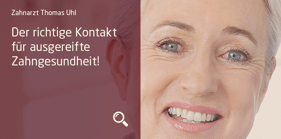 Zahnarzt Thomas Uhl | Zahnmedizin von Mensch zu Mensch